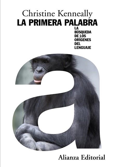PRIMERA PALABRA, LA : LA BUSQUEDA DE LOS ORIGENES DEL LENGUA | 9788420683904 | KENNEALLY, CRISTINE | Llibreria Aqualata | Comprar llibres en català i castellà online | Comprar llibres Igualada
