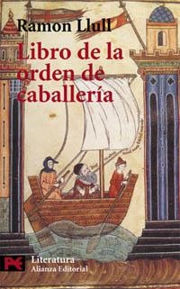 LIBRO DE LA ORDEN DE CABALLERIA (LB 5035) | 9788420637938 | LLULL, RAMON | Llibreria Aqualata | Comprar libros en catalán y castellano online | Comprar libros Igualada