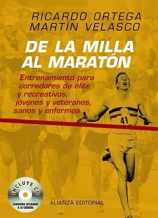 DE LA MILLA AL MARATON : ENTRENAMIENTO PARA CORREDORES DE EL | 9788420682372 | ORTEGA, RICARDO / VELASCO, MARTIN | Llibreria Aqualata | Comprar llibres en català i castellà online | Comprar llibres Igualada
