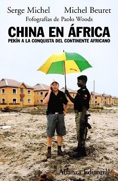CHINA EN AFRICA | 9788420682655 | MICHEL, SERGE / BEURET, MICHEL / WOODS, PAOLO (FOT | Llibreria Aqualata | Comprar llibres en català i castellà online | Comprar llibres Igualada