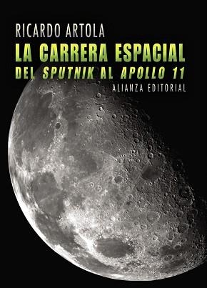 GUERRA ESPACIAL, LA. DEL SPUTNIK AL APOLLO 11 | 9788420662916 | ARTOLA, RICARDO | Llibreria Aqualata | Comprar libros en catalán y castellano online | Comprar libros Igualada