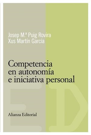 COMPETENCIA EN AUTONOMIA E INICIATIVA PERSONAL | 9788420684116 | PUIG ROVIRA, JOSEP M | Llibreria Aqualata | Comprar llibres en català i castellà online | Comprar llibres Igualada