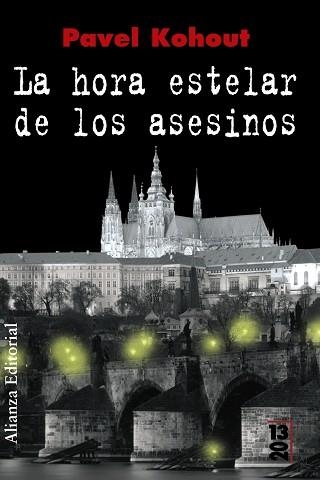 HORA ESTELAR DE LOS ASESINOS, LA (13 20) | 9788420691305 | KOHOUT, PAVEL | Llibreria Aqualata | Comprar llibres en català i castellà online | Comprar llibres Igualada