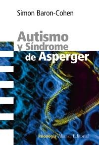 AUTISMO Y SINDROME DE ASPERGER | 9788420669410 | BARON COHEN, SIMON | Llibreria Aqualata | Comprar libros en catalán y castellano online | Comprar libros Igualada