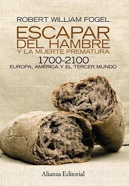 ESCAPAR DEL HAMBRE Y LA MUERTE PREMATURA, 1700-2100 : EUROPA | 9788420669014 | FOGEL, R.W. | Llibreria Aqualata | Comprar llibres en català i castellà online | Comprar llibres Igualada