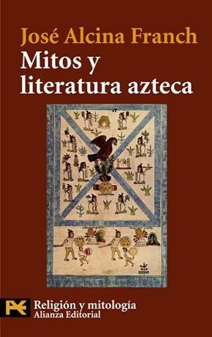 MITOS Y LITERATURA AZTECA (LB H 4118) | 9788420649399 | ALCINA FRANCH, JOSE | Llibreria Aqualata | Comprar llibres en català i castellà online | Comprar llibres Igualada
