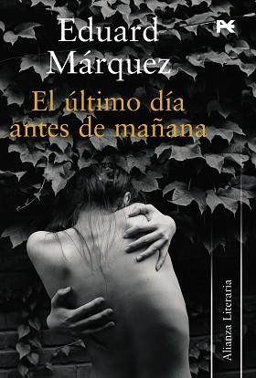 ULTIMO DIA ANTES DE MAÑANA, EL | 9788420648767 | MARQUEZ, EDUARD | Llibreria Aqualata | Comprar llibres en català i castellà online | Comprar llibres Igualada