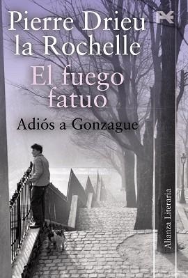 FUEGO FATUO, EL. ADIOS A GONZAGUE | 9788420650647 | LA ROCHELLE, PIERRE DRIEU | Llibreria Aqualata | Comprar llibres en català i castellà online | Comprar llibres Igualada