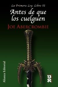 ANTES DE QUE LOS CUELGUEN (13-20) LA PRIMERA LEY II | 9788420652917 | ABERCROMBIE, JOE | Llibreria Aqualata | Comprar llibres en català i castellà online | Comprar llibres Igualada