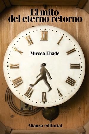 MITO DEL ETERNO RETORNO, EL (LB  HU10) | 9788420653365 | ELIADE, MIRCEA | Llibreria Aqualata | Comprar libros en catalán y castellano online | Comprar libros Igualada