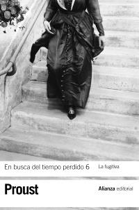 EN BUSCA DEL TIEMPO PERDIDO 6. LA FUGITIVA (BA PROUST 6) | 9788420653631 | PROUST, MARCEL | Llibreria Aqualata | Comprar libros en catalán y castellano online | Comprar libros Igualada
