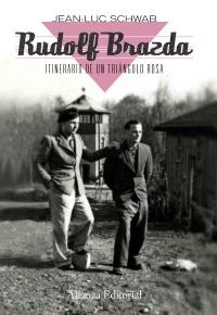 RUDOLF BRAZDA. ITINERARIO DE UN TRIANGULO ROSA | 9788420664330 | SCHWAB, JEAN-LUC / BRAZDA, RUDOLF | Llibreria Aqualata | Comprar libros en catalán y castellano online | Comprar libros Igualada