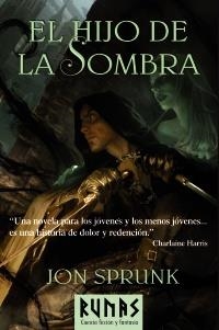 HIJO DE LA SOMBRA, EL (RUNAS) | 9788420663890 | SPRUNK, JON | Llibreria Aqualata | Comprar libros en catalán y castellano online | Comprar libros Igualada