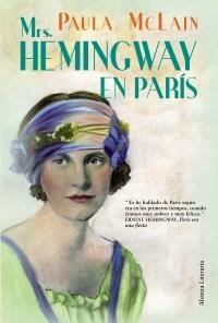 MRS. HEMINGWAY EN PARIS | 9788420664538 | MCLAIN, PAULA | Llibreria Aqualata | Comprar libros en catalán y castellano online | Comprar libros Igualada
