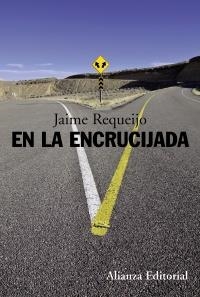 EN LA ENCRUCIJADA | 9788420664002 | REQUEIJO, JAIME | Llibreria Aqualata | Comprar libros en catalán y castellano online | Comprar libros Igualada