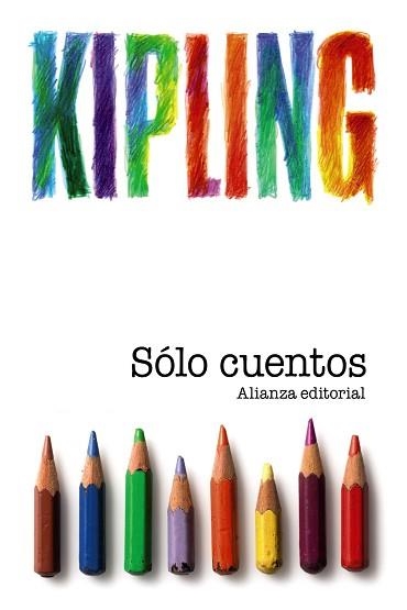 SÓLO CUENTOS | 9788420669762 | KIPLING, RUDYARD | Llibreria Aqualata | Comprar llibres en català i castellà online | Comprar llibres Igualada
