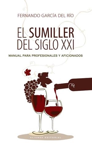 SUMILLER DEL SIGLO XXI, EL | 9788420609218 | GARCÍA DEL RÍO, FERNANDO | Llibreria Aqualata | Comprar libros en catalán y castellano online | Comprar libros Igualada