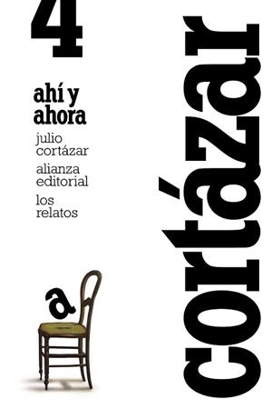 RELATOS 4, LOS. AHÍ Y AHORA | 9788420609386 | CORTÁZAR, JULIO | Llibreria Aqualata | Comprar libros en catalán y castellano online | Comprar libros Igualada