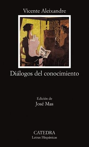 DIALOGOS DEL CONOCIMIENTO | 9788437611358 | ALEIXANDRE, VICENTE | Llibreria Aqualata | Comprar libros en catalán y castellano online | Comprar libros Igualada