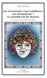 ACARNIENSES; LOS CABALLEROS; LAS TESMOFORIAS;LA A | 9788437610146 | ARISTOFANES | Llibreria Aqualata | Comprar libros en catalán y castellano online | Comprar libros Igualada