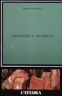GRAMATICA ALEMANA | 9788437611105 | GERMAN RUIPEREZ | Llibreria Aqualata | Comprar libros en catalán y castellano online | Comprar libros Igualada