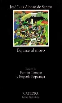 BAJARSE AL MORO (L.H. 289) | 9788437607719 | ALONSO, JOSE LUIS | Llibreria Aqualata | Comprar libros en catalán y castellano online | Comprar libros Igualada