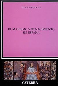 HUMANISMO Y RENACIMIENTO EN ESPAÑA | 9788437612775 | YNDURAIN, DOMINGO | Llibreria Aqualata | Comprar libros en catalán y castellano online | Comprar libros Igualada