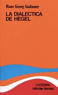 DIALECTICA DE HEGEL, LA | 9788437602165 | Gadamer, Hans-Georg | Llibreria Aqualata | Comprar libros en catalán y castellano online | Comprar libros Igualada