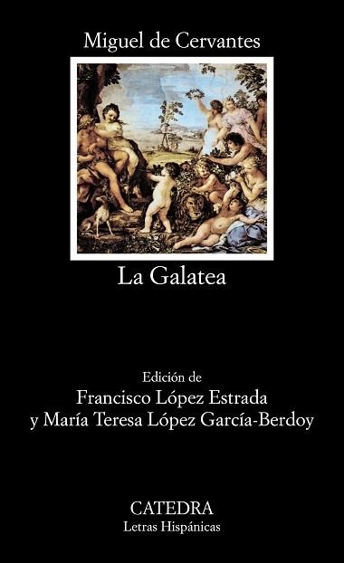 GALATEA, LA (LETRAS UNIVERSALES 389) | 9788437613154 | CERVANTES, MIGUEL DE | Llibreria Aqualata | Comprar libros en catalán y castellano online | Comprar libros Igualada