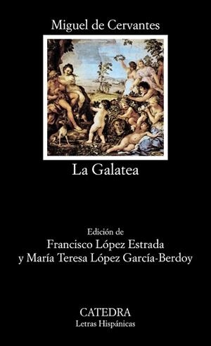 GALATEA, LA (LETRAS UNIVERSALES 389) | 9788437613154 | CERVANTES, MIGUEL DE | Llibreria Aqualata | Comprar libros en catalán y castellano online | Comprar libros Igualada