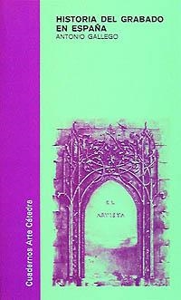 HISTORIA DEL GRABADO EN ESPAÑA | 9788437602097 | GALLEGO GALLEGO, ANTONIO | Llibreria Aqualata | Comprar libros en catalán y castellano online | Comprar libros Igualada