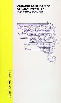 VOCABULARIO BASICO DE ARQUITECTURA | 9788437601342 | PANIAGUA SOTO, JOSÉ RAMON | Llibreria Aqualata | Comprar libros en catalán y castellano online | Comprar libros Igualada