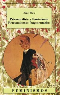 PSICOANALISIS Y FEMINISMO.PENSAMIENTOS FRAGMENTARI | 9788437613345 | FLAX, JANE | Llibreria Aqualata | Comprar libros en catalán y castellano online | Comprar libros Igualada