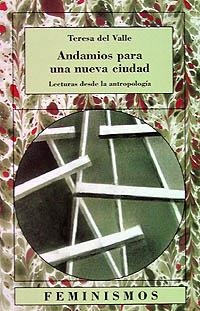 ANDAMIOS PARA UNA NUEVA CIUDAD | 9788437615141 | VALLE, TERESA DEL | Llibreria Aqualata | Comprar libros en catalán y castellano online | Comprar libros Igualada