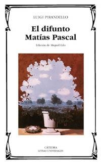 DIFUNTO MATIAS PASCUAL, EL (LETRAS UNIVERSALES 269) | 9788437616551 | PIRANDELLO, LUIGI | Llibreria Aqualata | Comprar libros en catalán y castellano online | Comprar libros Igualada