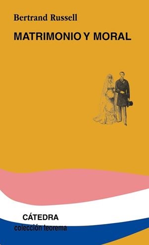 MATRIMONIO Y MORAL (TEOREMA) | 9788437618814 | RUSSELL, B. | Llibreria Aqualata | Comprar libros en catalán y castellano online | Comprar libros Igualada