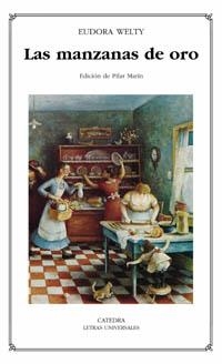 MANZANAS DE ORO, LAS (L.H. 359) | 9788437621128 | WELTY, EUDORA | Llibreria Aqualata | Comprar libros en catalán y castellano online | Comprar libros Igualada