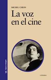 VOZ EN EL CINE, LA (SIGNO E IMAGEN 80) | 9788437621210 | CHION, MICHEL | Llibreria Aqualata | Comprar libros en catalán y castellano online | Comprar libros Igualada
