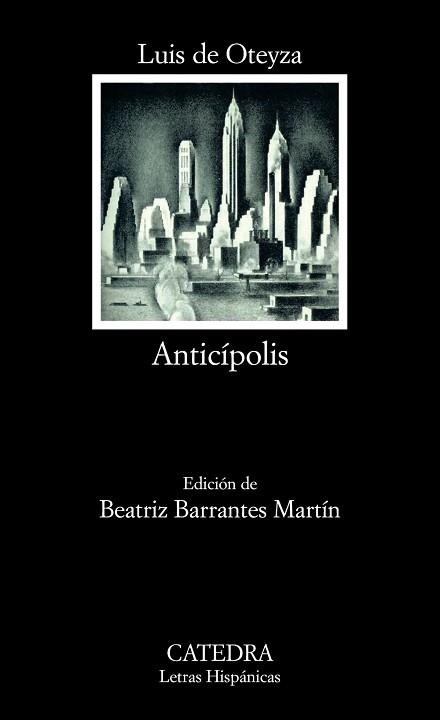 ANTICIPOLIS (L.H. 586) | 9788437622873 | OTEYZA GARCIA, LUIS DE | Llibreria Aqualata | Comprar libros en catalán y castellano online | Comprar libros Igualada