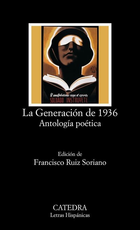 GENERACION DE 1936: ANTOLOGIA POETICA (LETRAS HISPANICAS 592 | 9788437623092 | RUIZ SORIANO, FRANCISCO ,   ED. LIT. | Llibreria Aqualata | Comprar libros en catalán y castellano online | Comprar libros Igualada