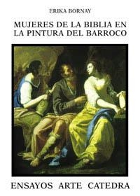 MUJERES DE LA BIBLIA EN LA PINTURA DEL BARROCO : IMAGENES DE | 9788437616742 | BORNAY, ERIKA | Llibreria Aqualata | Comprar libros en catalán y castellano online | Comprar libros Igualada