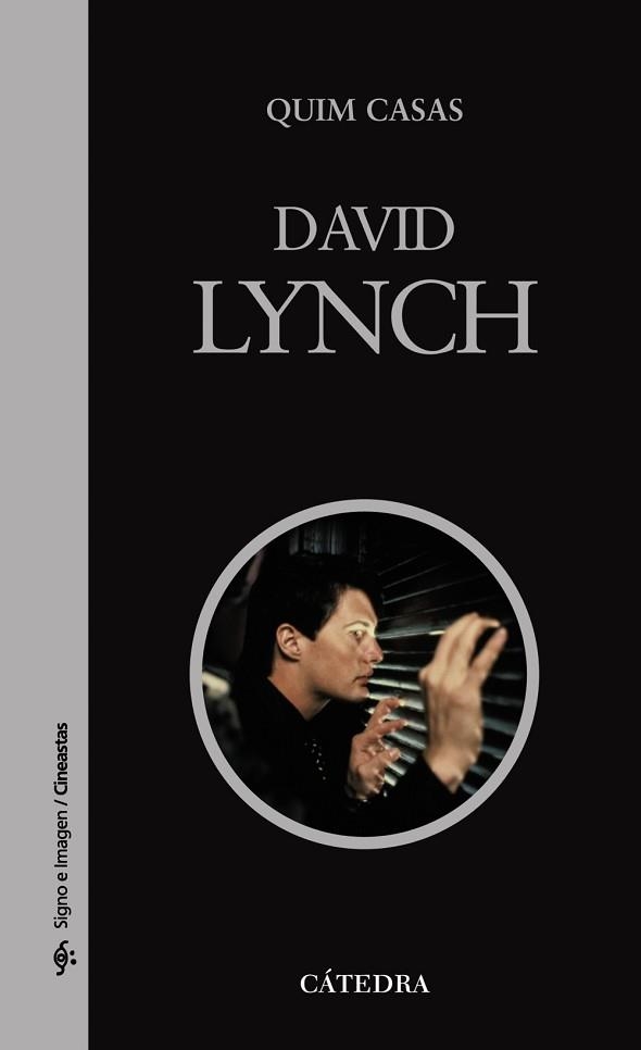 DAVID LYNCH (CINEASTAS 71) | 9788437624112 | CASAS, QUIM | Llibreria Aqualata | Comprar libros en catalán y castellano online | Comprar libros Igualada