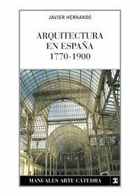 ARQUITECTURA EN ESPAÑA 1770 | 9788437621579 | HERNANDO, JAVIER | Llibreria Aqualata | Comprar libros en catalán y castellano online | Comprar libros Igualada