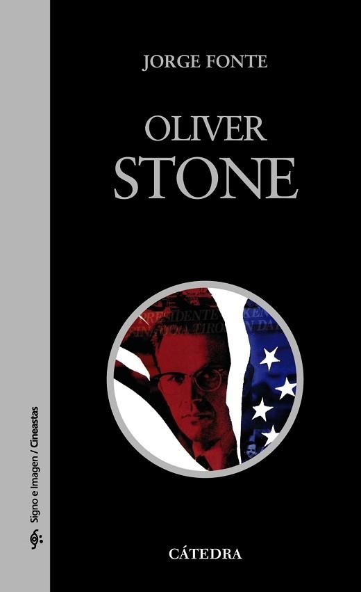 OLIVER STONE (CINEASTAS 73) | 9788437625096 | FONTE, JORGE | Llibreria Aqualata | Comprar libros en catalán y castellano online | Comprar libros Igualada