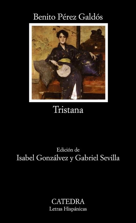 TRISTANA (L.H. 627) | 9788437624952 | PEREZ GALDOS | Llibreria Aqualata | Comprar libros en catalán y castellano online | Comprar libros Igualada