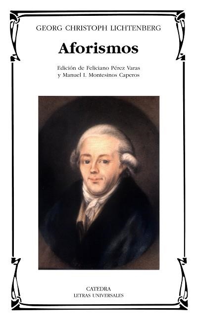 AFORISMOS (LETRAS UNIVERSALES 411) | 9788437625492 | LICHTENBERG, GEORG CHRISTOPH | Llibreria Aqualata | Comprar llibres en català i castellà online | Comprar llibres Igualada