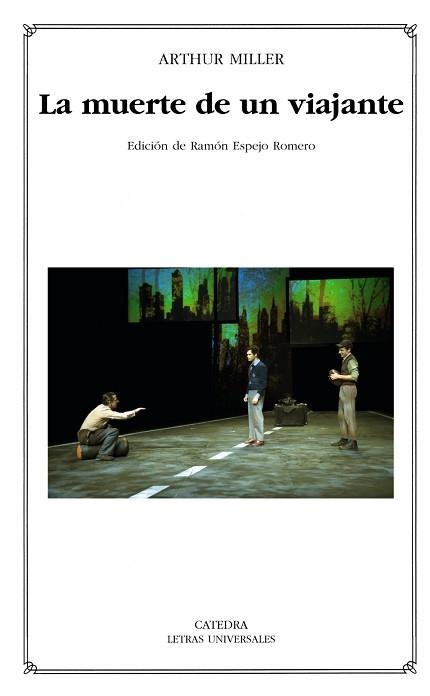 MUERTE DE UN VIAJANTE (L.UNIVERSALES 424) | 9788437626635 | MILLER, ARTHUR | Llibreria Aqualata | Comprar libros en catalán y castellano online | Comprar libros Igualada
