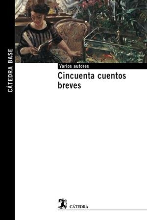 CINCUENTA CUENTOS BREVES (CATEDRA BASE 33) | 9788437627861 | AAVV | Llibreria Aqualata | Comprar libros en catalán y castellano online | Comprar libros Igualada
