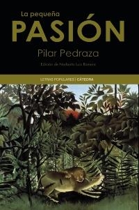 PEQUEÑA PASION, LA (LETRAS POPULARES 2) | 9788437628929 | PEDRAZA, PILAR | Llibreria Aqualata | Comprar libros en catalán y castellano online | Comprar libros Igualada