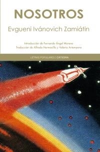 NOSOTROS (LETRAS POPULARES 3) | 9788437628936 | ZAMIATIN, EVGUENI IVANOVICH | Llibreria Aqualata | Comprar libros en catalán y castellano online | Comprar libros Igualada